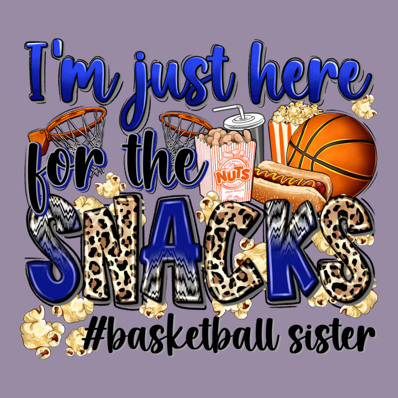 I'm Just Here For The Snacks #basketball Sister Classic Tee by Zillion Design Studio | Teevron