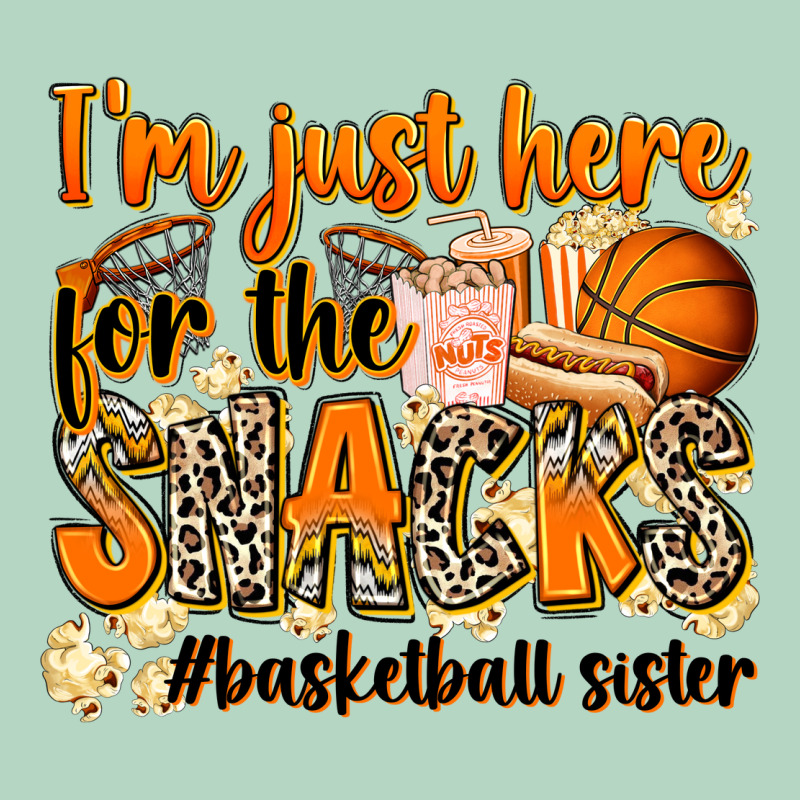 Im Just Here For The Snacks Basketball Sister Classic Tee by Zillion Design Studio | Teevron