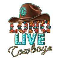 long live cowboys | Teevron
