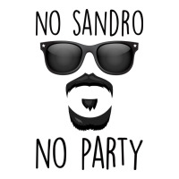 No Sandro No Party | Teevron