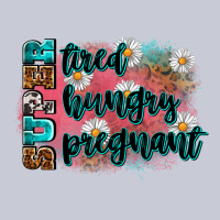 Super Tired Super Hungry Super Pregnant Heavyweight Hoodie | Teevron