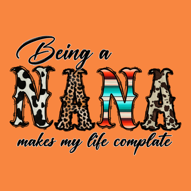 Being Nana Makes My Life Complate Premium Sweatshirt by CowhideDigitalArt | Teevron