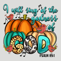 I Will Sing Of The Godness Of God Psalm 89 1 Zipper Hoodie | Teevron