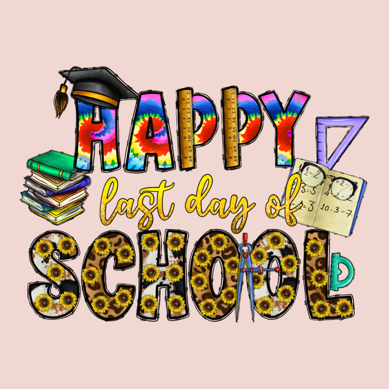 Happy Last Day Of School Premium Sweatshirt by CowhideDigitalArt | Teevron