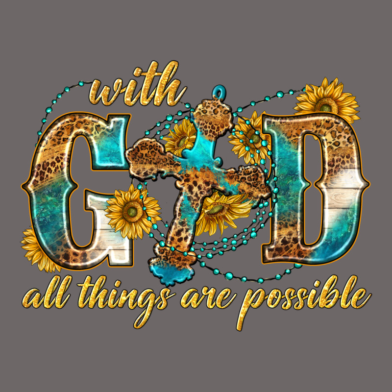 With God All Things Are Possible With Cross Classic Tee by texasbilliewilder | Teevron