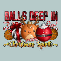 Balls Deep In Christmas Spirit Heavy Core Tee | Teevron
