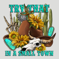 Try That In A Small Town Zipper Hoodie | Teevron