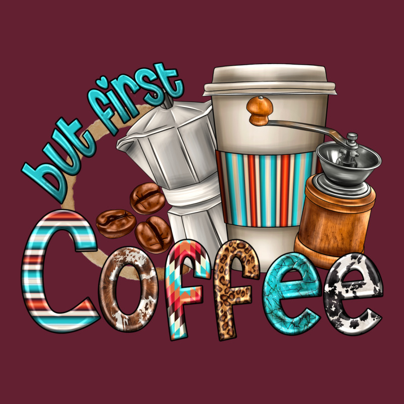 But First Coffee Classic Tee by texasbilliewilder | Teevron
