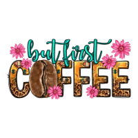 but first coffee | Teevron