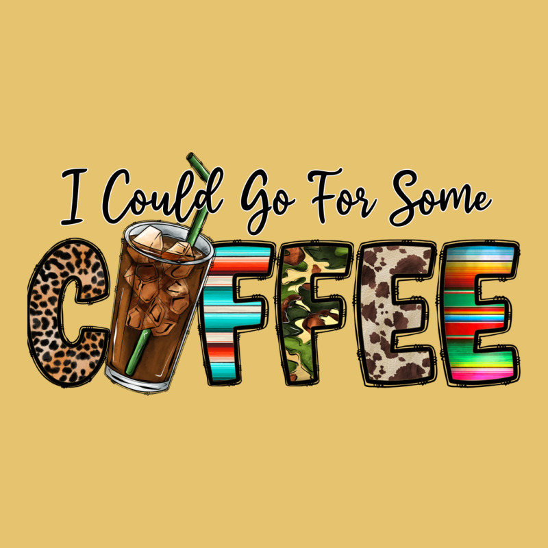 I Could Go For Some Coffee Premium Sweatshirt by CowhideDigitalArt | Teevron