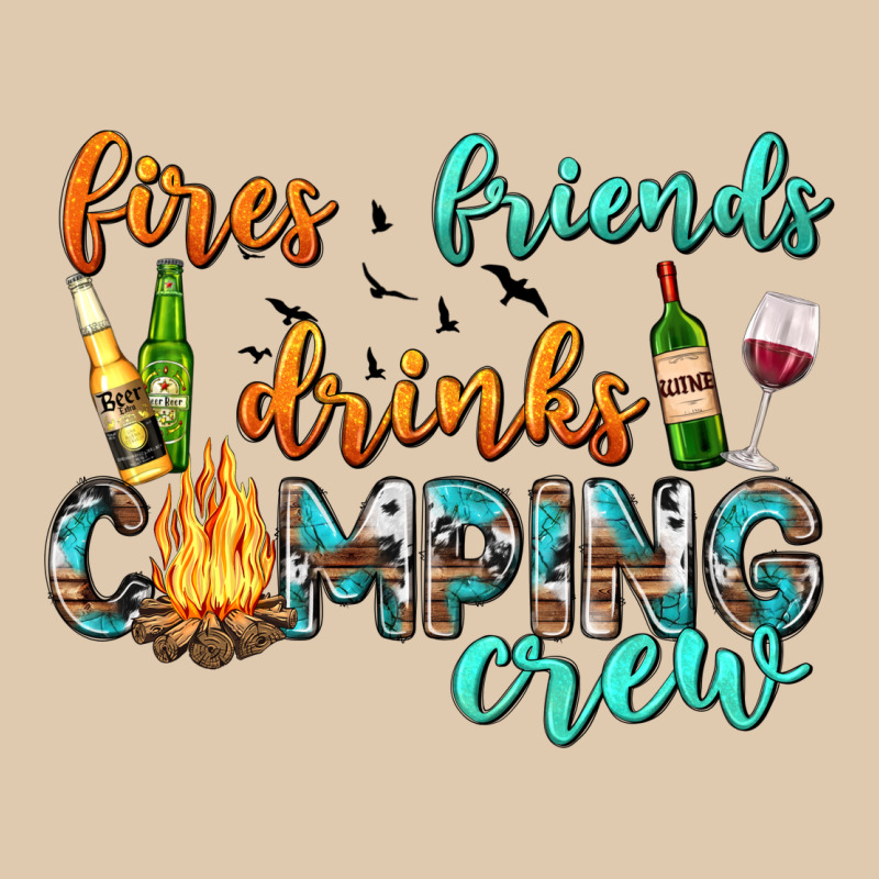 Fires Friends Drinks Camping Crew Classic Tee by texasbilliewilder | Teevron