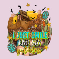 I Just Smile And Say God Bless Classic Tee | Teevron