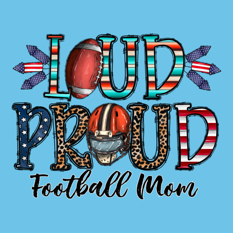 Loud Proud Football Mom Premium Sweatshirt by CowhideDigitalArt | Teevron