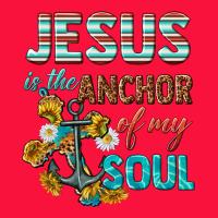 Jesus Is The Anchor Of My Soul Classic Tee | Teevron