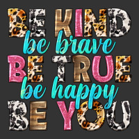 be kind be true be you | Teevron