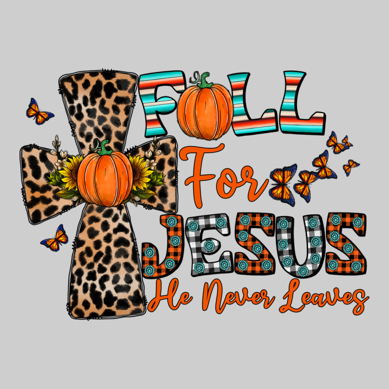 Fall For Jesus He Never Leaves Premium Sweatshirt by CowhideDigitalArt | Teevron