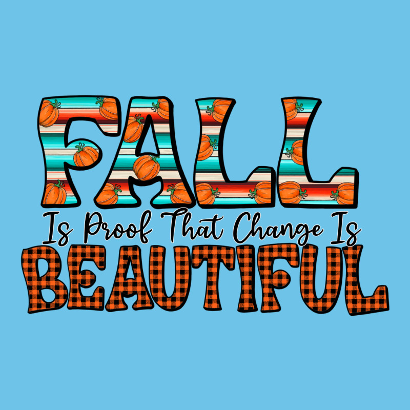 Fall Is Proof That Change Is Beautiful Premium Sweatshirt by CowhideDigitalArt | Teevron