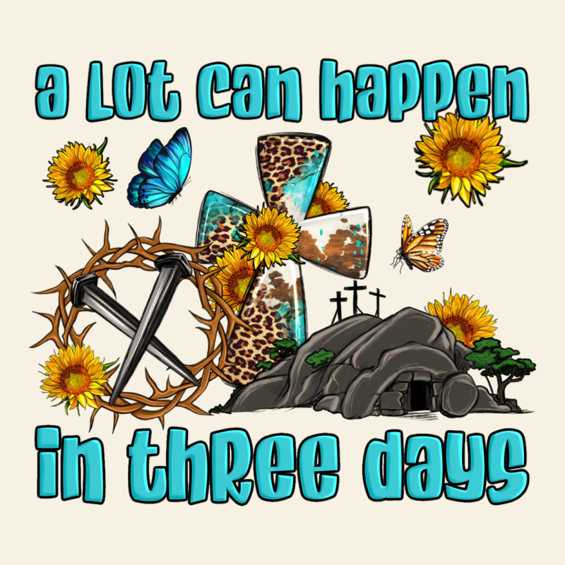 Easter A Lot Can Happen In Three Days Western Sunflowers Vintage Tee by Artiststas | Teevron