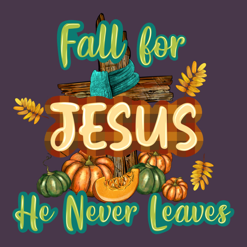 Fall For Jesus He Never Leaves Heavyweight Hoodie by texasbilliewilder | Teevron