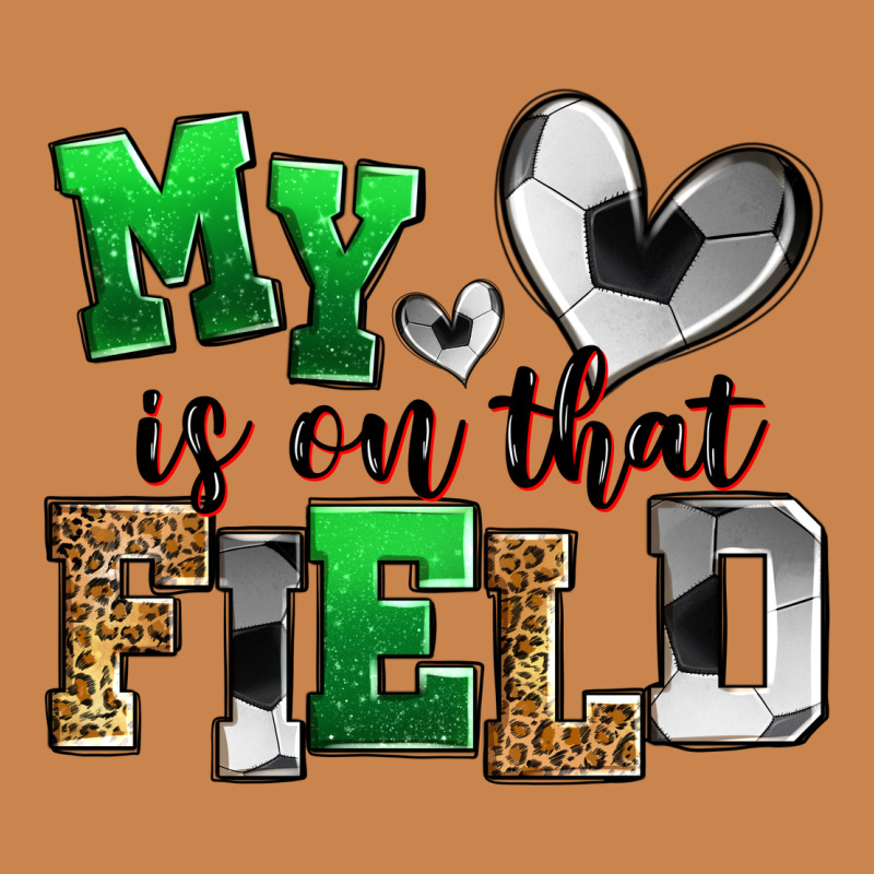 My Heart Is On That Field Soccer Heavyweight Hoodie by Zillion Design Studio | Teevron