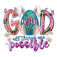 with god all things are possible | Teevron