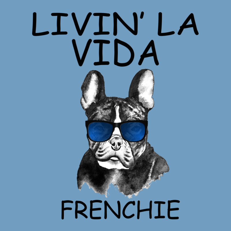 Livin' La Vida Frenchie Urban Heavy Tee by Bettercallsaul | Teevron