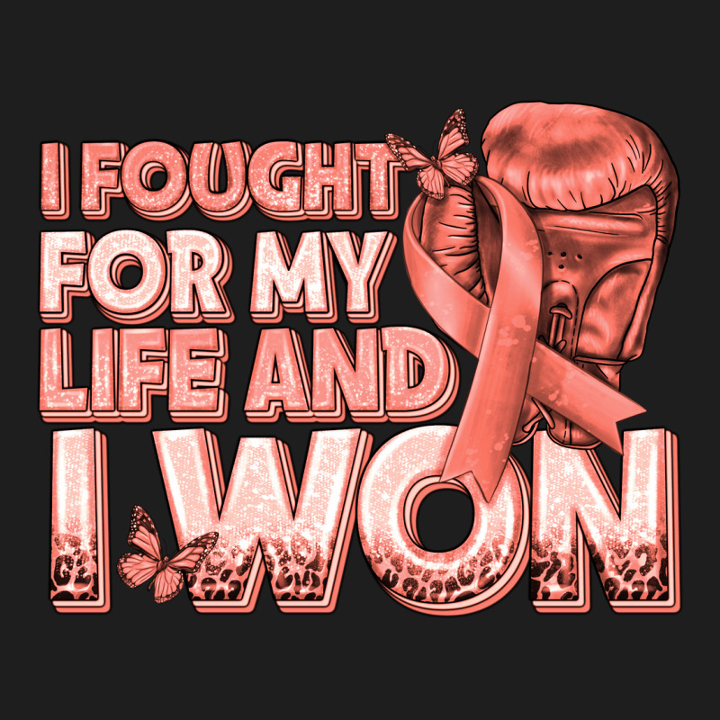 I Fought For My Life And I Won Uterine Cancer Peac Classic Tee by texasbilliewilder | Teevron
