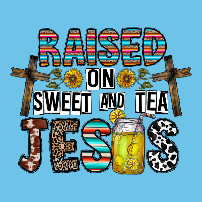 Raised On Sweet And Tea Jesus Premium Sweatshirt by CowhideDigitalArt | Teevron
