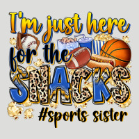 Im Just Here For The Snacks Sports Sister Zipper Hoodie | Teevron