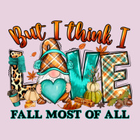 But I Think I Love Fall Most Of All Gnome Classic Tee | Teevron