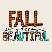 Fall Is Proof That Change Is Beautiful Premium Sweatshirt | Teevron