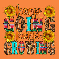 Keep Going Keep Growing Premium Sweatshirt | Teevron