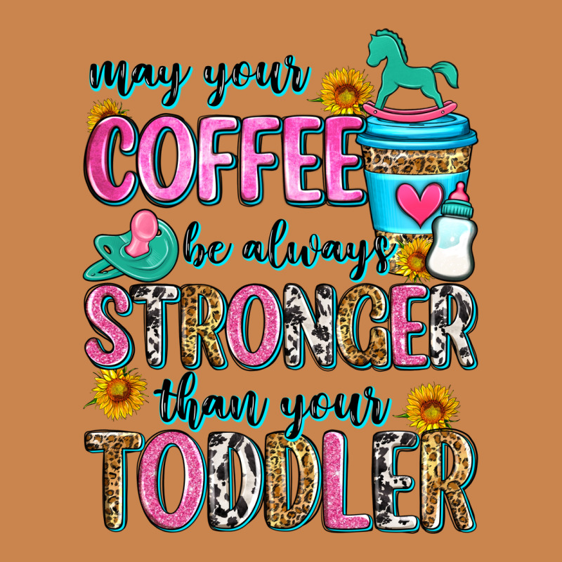 May Your Coffee Be Always Stronger Than Your Toodl Heavyweight Hoodie by Zillion Design Studio | Teevron