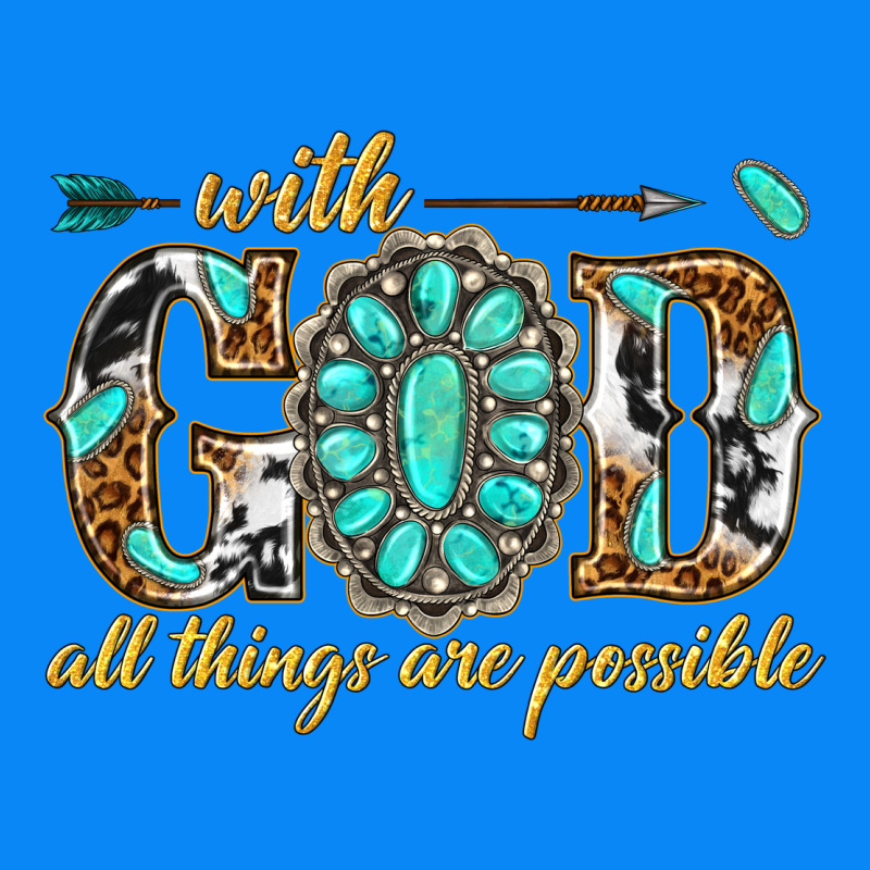 With God All Things Are Possible With Gemstone Zipper Hoodie by texasbilliewilder | Teevron