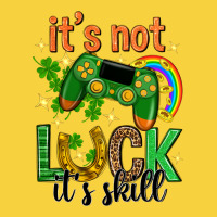 Its Not Luck Its Skill St. Patricks Day Premium Sweatshirt | Teevron