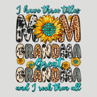 I Have Three Tittles Mom Grandma Great Grandma Zipper Hoodie | Teevron
