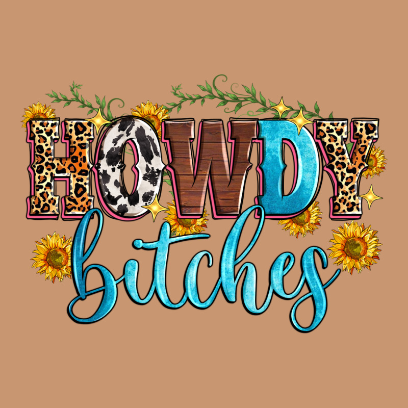 Howdy Bitches Heavyweight Hoodie by Zillion Design Studio | Teevron