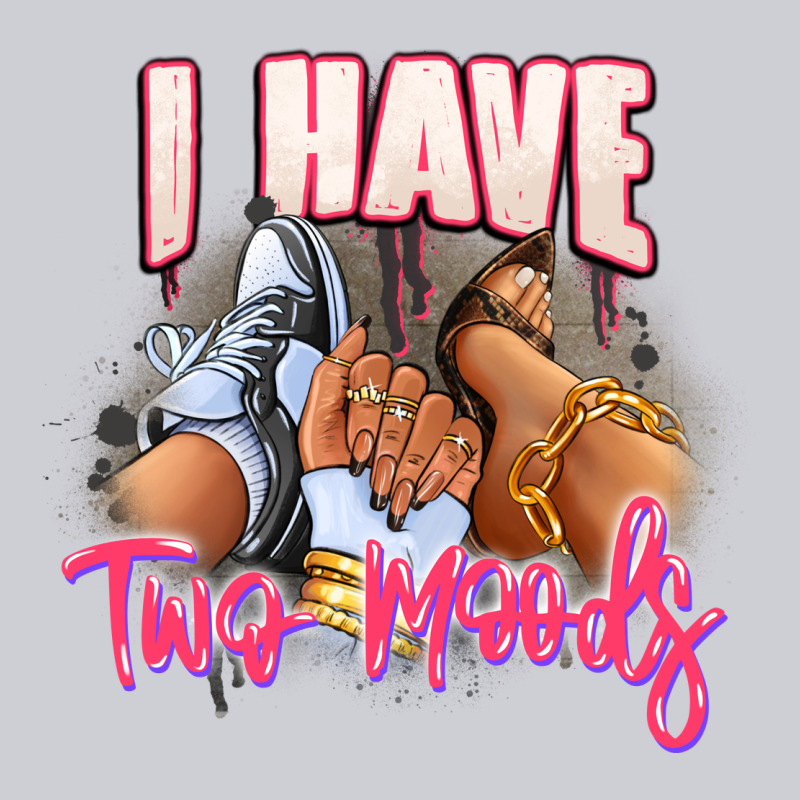 I Have Two Moods Sneaker And Heels Classic Tee by RanaPortraitStore | Teevron