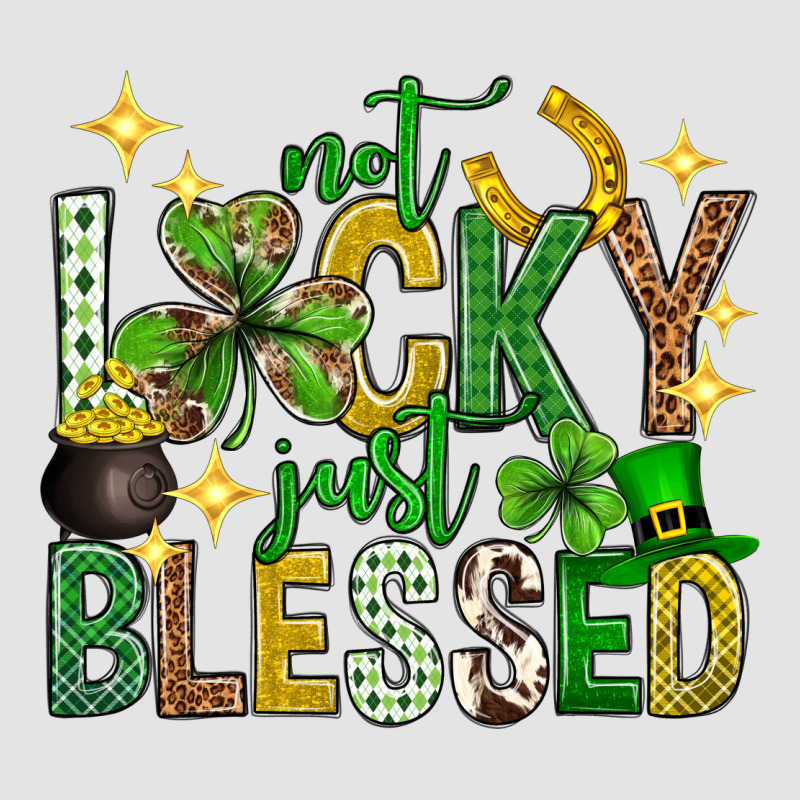 Not Lucky Just Blessed St. Patricks Day Premium Sweatshirt by Neo Western | Teevron