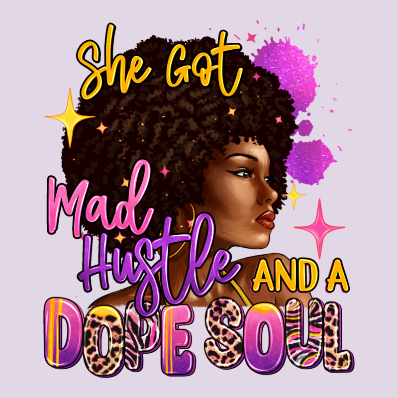 She Got Mad Hustle And A Dope Soul Classic Tee by RanaPortraitStore | Teevron