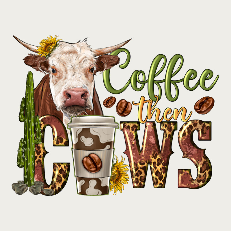 Coffee Then Cows Zipper Hoodie by texasbilliewilder | Teevron