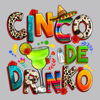 Cinco De Drinko Classic Tee | Teevron