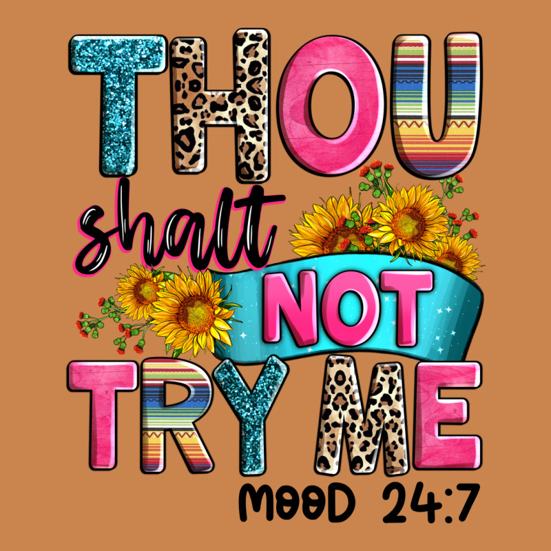 Thou Shalt Not Try Me Mood 24 7 Heavyweight Hoodie by Zillion Design Studio | Teevron