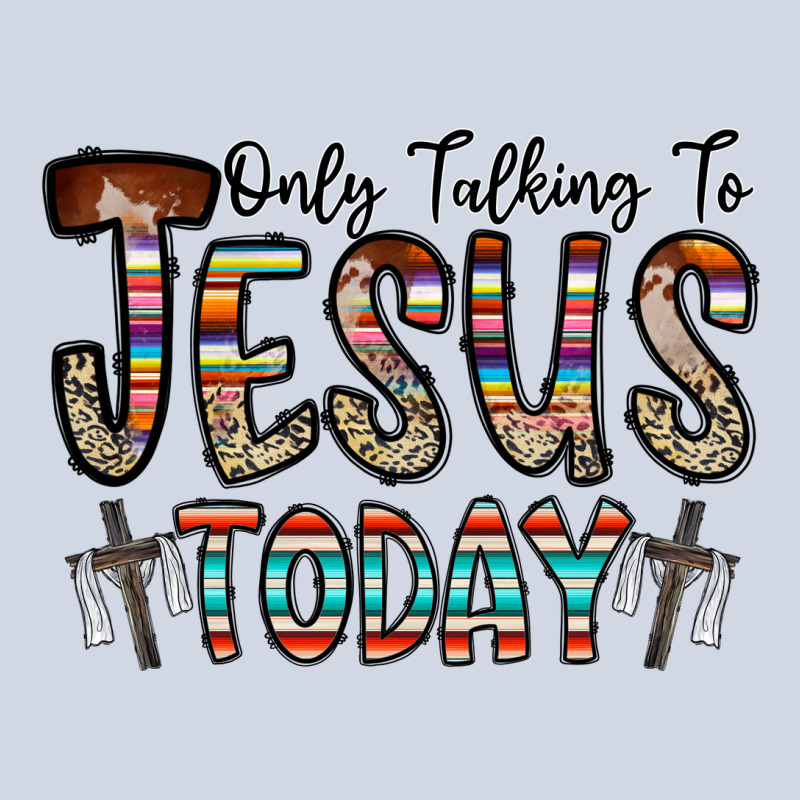 Only Talking Jesus Today Premium Sweatshirt by CowhideDigitalArt | Teevron