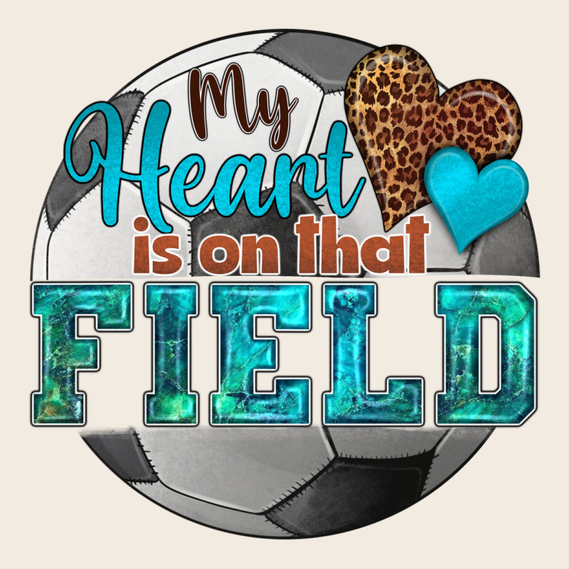 My Heart Is On That Field Soccer Premium Sweatshirt by HRA Design Shop | Teevron