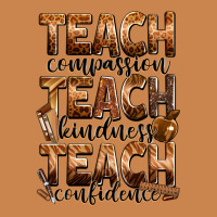 Teach Compassion Teach Kindness Teach Confidence Heavyweight Hoodie | Teevron