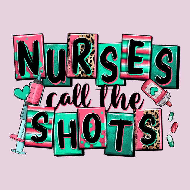 Nurses Call The Shots Classic Tee by RanaPortraitStore | Teevron