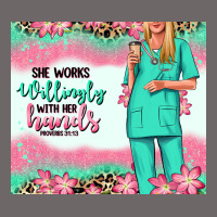 She Works Willingly With Her Hands Blonde Nurse Classic Tee | Teevron