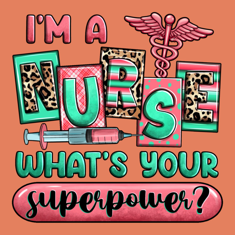 Im A Nurse Whats Your Superpower Classic Tee by RanaPortraitStore | Teevron