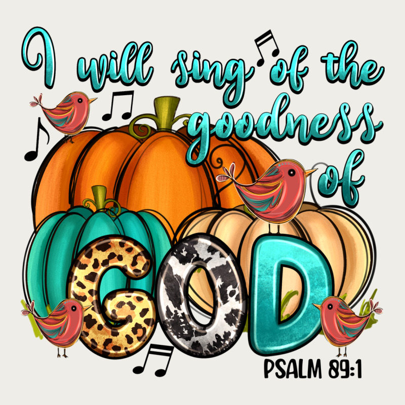 I Will Sing Of The Goodness Of God Psalm 89:1 Zipper Hoodie by RanaPortraitStore | Teevron